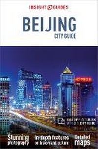 Abbildung von: Insight Guides City Guide Beijing (Travel Guide with Free eBook) - Insight Guides