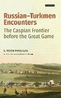 Enlarge image Cover: Russian-Turkmen Encounters - I.B. Tauris
