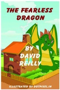 Cover: The Fearless Dragon - Upfront Publishing