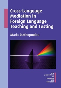 Abbildung von: Cross-Language Mediation in Foreign Language Teaching and Testing - Multilingual Matters