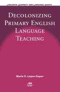 Cover: Decolonizing Primary English Language Teaching - Multilingual Matters