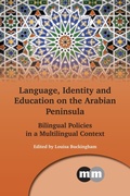 Cover: Language, Identity and Education on the Arabian Peninsula - Multilingual Matters