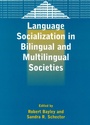 Cover: Language Socialization in Bilingual and Multilingual Societies - Multilingual Matters