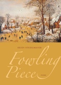 Cover: Fowling Piece - Northwestern University Press