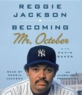 Cover: Becoming Mr. October - Random House Audio Publishing Group