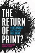 Cover: The Return of Print? - Monash University Publishing