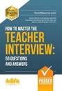 Cover: How to Master the Teacher Interview: Questions & Answers (How2become) - How2become Ltd