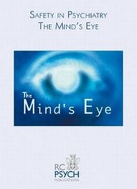 Abbildung von: Safety in Psychiatry - The Mind's Eye DVD - RCPsych Publications