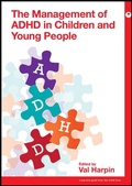 Cover: Management of ADHD in Children and Young People - Mac Keith Press