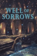 Cover: Well of Sorrows - Zombies Need Brains LLC