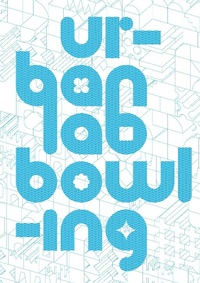 Enlarge image Cover: UrbanLab: Bowling - ORO Applied Research + Design