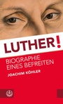 Cover: Luther! - Evangelische Verlagsanstalt