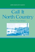 Cover: Call It North Country - Wayne State University Press