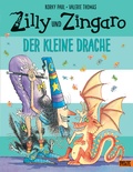 Cover: Zilly und Zingaro. Der kleine Drache - Beltz Verlagsgruppe GmbH & Co. KG