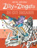 Cover: Zilly und Zingaro. Der echte Dinosaurier - Beltz Verlagsgruppe GmbH & Co. KG