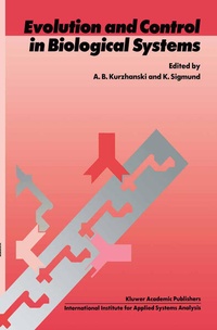 Enlarge image Cover: Evolution and Control in Biological Systems - Kluwer Academic Publishers