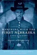 Cover: Marching with the First Nebraska - University of Oklahoma Press