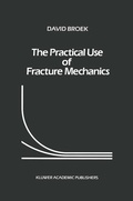 Cover: The Practical Use of Fracture Mechanics - Kluwer Academic Publishers