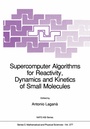 Cover: Supercomputer Algorithms for Reactivity, Dynamics and Kinetics of Small Molecules - Kluwer Academic Publishers