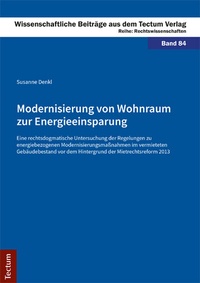 Bild vergrößern Bild: Modernisierung von Wohnraum zur Energieeinsparung - Tectum Wissenschaftsverlag