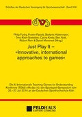 Cover: Just Play It - Innovative, international approaches to games - Feldhaus