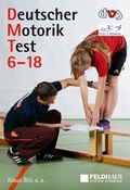 Cover: Deutscher Motorik-Test 6-18 (DMT 6-18) - Feldhaus