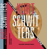 Enlarge image Cover: Kurt Schwitters - Galerie Gmurzynska