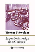 Cover: Jugenderinnerige an s'Glaibasel - M&uuml;nster Verlag
