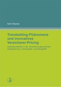 Cover: Trendsetting-Ph&auml;nomene und innovatives Versicherer-Pricing - VVW Verlag Versicherungswirtschaft