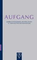 Cover: Aufgang. Jahrbuch f&uuml;r Denken, Dichten, Kunst - Aufgang-Verlag