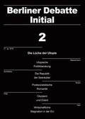 Cover: Die L&uuml;cke der Utopie. Kritik, Erm&auml;chtigung, Trost - WeltTrends