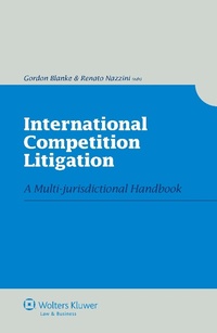 Abbildung von: International Competition Litigation - Kluwer Law International