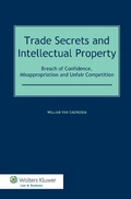 Cover: Trade Secrets and Intellectual Property - Kluwer Law International