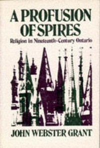 Enlarge image Cover: A Profusion of Spires - University of Toronto Press