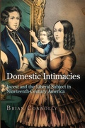 Cover: Domestic Intimacies - University of Pennsylvania Press