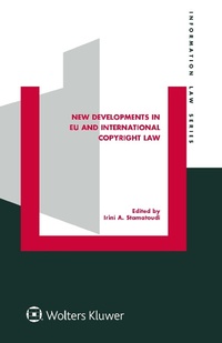 Abbildung von: New Developments in EU and International Copyright Law - Kluwer Law International
