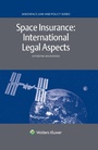 Cover: Space Insurance: International Legal Aspects - Kluwer Law International