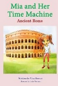 Enlarge image Cover: Mia and Her Time Machine - Tita Horvat