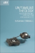 Cover: Un/familiar Theology - T.& T.Clark Ltd