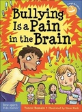 Cover: Bullying Is a Pain in the Brain, Revised and Updated Edition - Turtleback Books