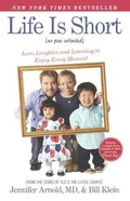Cover: Life Is Short (No Pun Intended): Love, Laughter, and Learning to Enjoy Every Mom - Turtleback Books