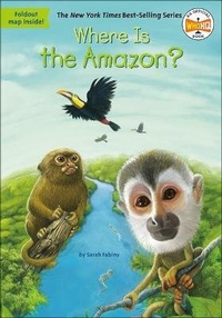 Enlarge image Cover: Where Is the Amazon? - Turtleback Books