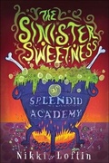 Cover: Sinister Sweetness of Splendid Academy - Turtleback Books