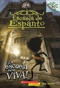 Cover: La Escuela Esta Viva! (the School Is Alive!) - Turtleback Books