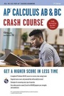 Cover: Ap(r) Calculus AB & BC Crash Course, 2nd Ed., Book + Online - Research & Education Association