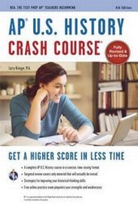 Enlarge image Cover: Ap(r) U.S. History Crash Course, 4th Ed., Book + Online - Research & Education Association