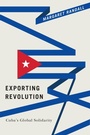Cover: Exporting Revolution - Duke University Press
