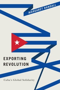 Enlarge image Cover: Exporting Revolution - Duke University Press