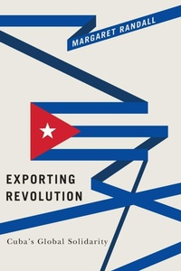 Enlarge image Cover: Exporting Revolution - Duke University Press