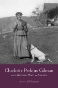 Cover: Charlotte Perkins Gilman and a Woman's Place in America - The University of Alabama Press